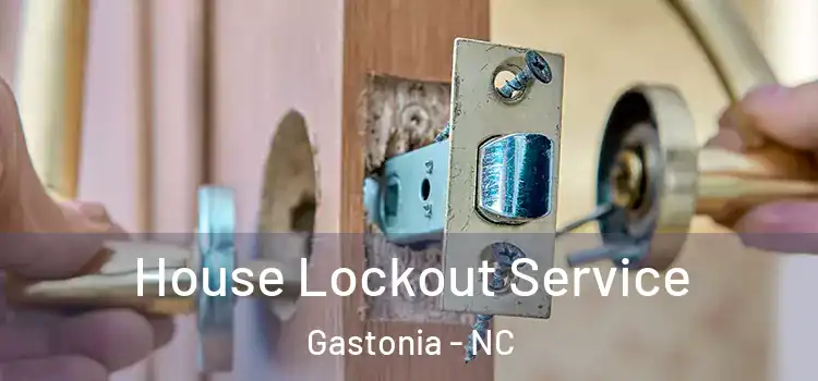  House Lockout Service Gastonia - NC